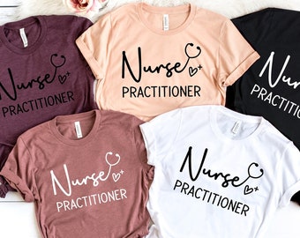 Nurse Practitioner Shirt, Nurse Practitioner Gift, NP Graduation Gift, LPN Shirt, Nurse Practitioner Shirt, Np Student,PR337
