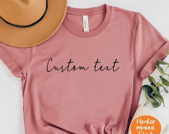 Custom Shirt, Custom Text Shirt, Custom T-shirt, Personalized T-Shirt, Personalized Shirt, Custom Unisex Shirts, Custom Logo T-Shirts