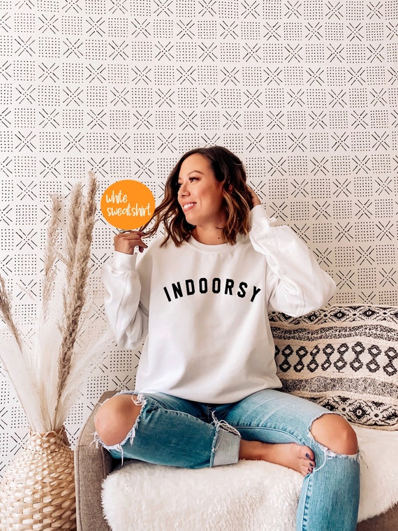Indoorsy Sweatshirt, Indoorsy Shirt, Indoorsy, Cute Gifts for Introverts , Homebody Tee,PR67