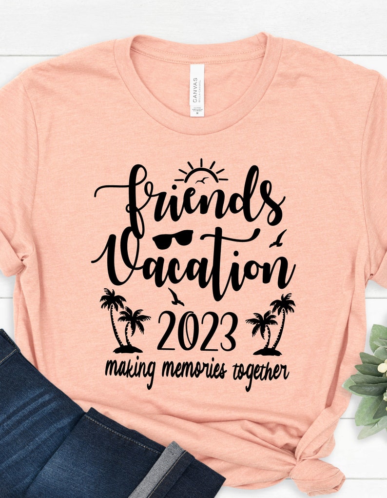 Friends Trip Shirt, Travel Lover Shirt, Girls Vacation Shirt,Friends Vacation 2023 Shirt,Travel Lover Shirt, Best Friends Gift T-Shirt,PR330 bild 4