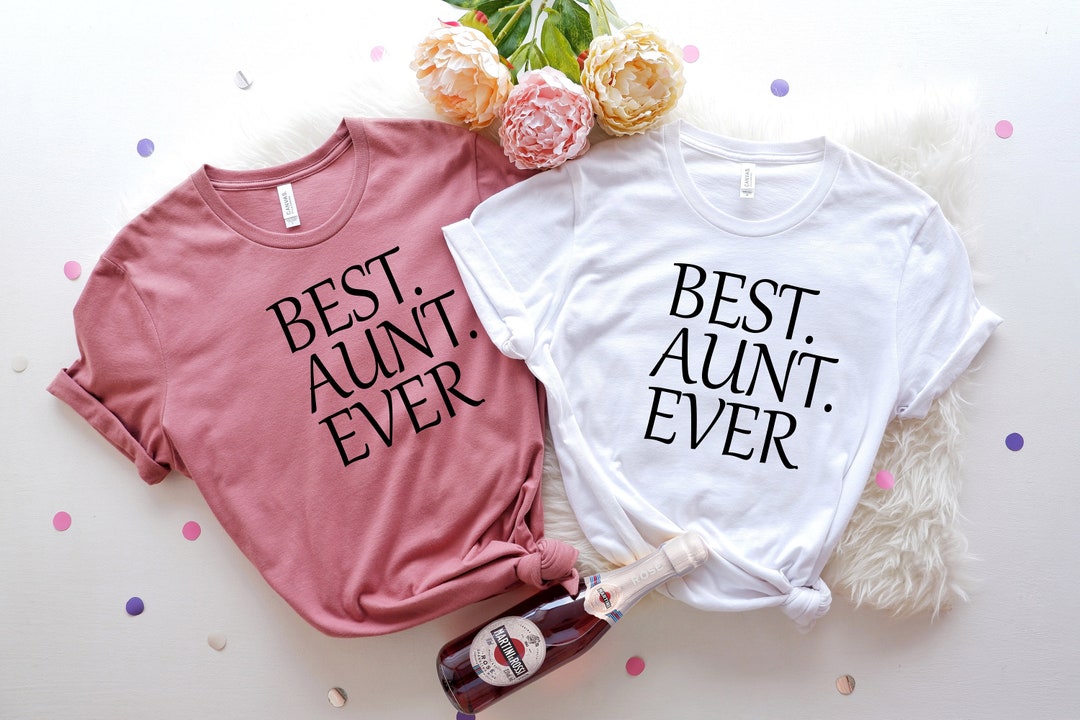 Meilleure tante de tous les temps, cadeau tante, t-shirt tante, chemise ...