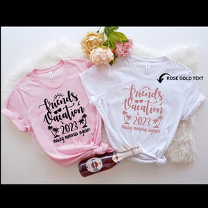 Friends Trip Shirt, Travel Lover Shirt, Girls Vacation Shirt,Friends Vacation 2023 Shirt,Travel Lover Shirt, Best Friends Gift T-Shirt,PR330 bild 3