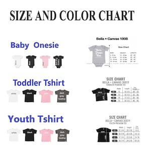 May include: Size chart for baby onesies, toddler t-shirts, and youth t-shirts. The chart shows the available colors: white, black, pink, dark grey heather. The chart also shows the sizes and measurements for each garment type.