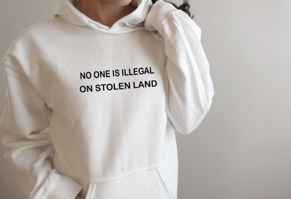 No One Is Illegal on Stolen Land Sweater, Protect Immigrants Shirt, Protect Dreamers Human Rights Shirt Equality Shirt, PR246