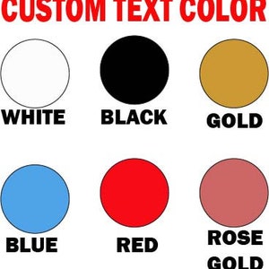 May include: A chart showing different text color options for customizing a design. The colors are white, black, gold, blue, red, and rose gold.