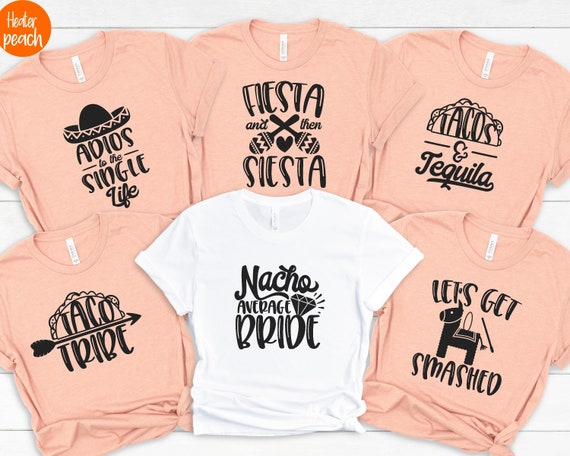 Funny Maid Of Honor Nacho Themed Bachelorette Gift Shirt Funny Maid Of Honor Nacho Themed Bachelorette Gift Shirt