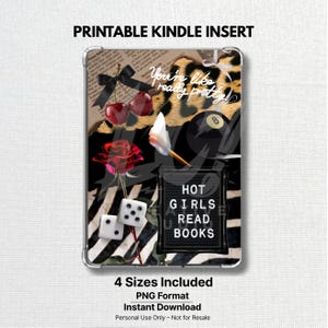 May include: A Kindle insert featuring a collage of images, including cherries, a rose, dice, and a black 8-ball. The design incorporates leopard print and zebra stripes, with the text "You're like really pretty" and "HOT GIRLS READ BOOKS".