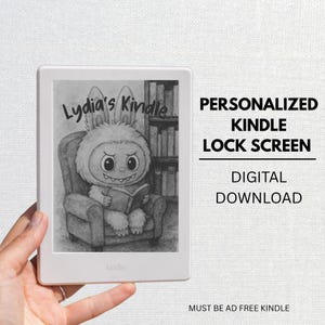 May include: A white Kindle e-reader displaying a custom lock screen with a cartoon monster reading a book. The screen reads "Lydia's Kindle." Text on the right says "Personalized Kindle Lock Screen" and "Digital Download."