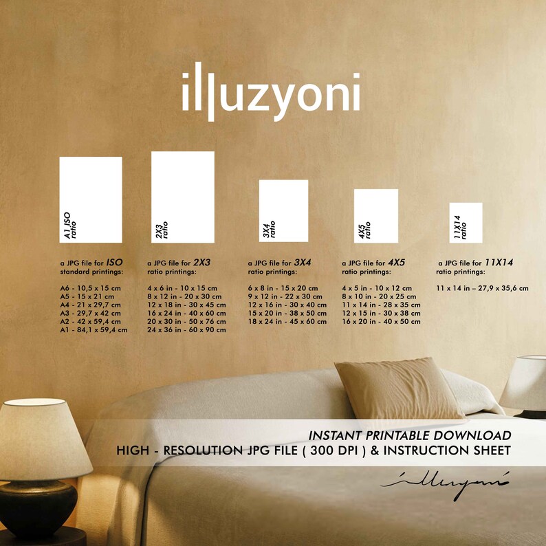 May include: A digital download of printable JPG files for various sizes of prints. The image shows a graphic with the text "illuzyoni" and a table listing the different sizes of prints available in inches and centimeters. The text "INSTANT PRINTABLE DOWNLOAD HIGH - RESOLUTION JPG FILE (300 DPI) & INSTRUCTION SHEET" is also included.