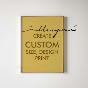 Create Custom Print, Custom Size, Custom Design, Printable Wall Art, Custom Gallery, Pick Your Own Print, Living Room, Personalized Wall Art