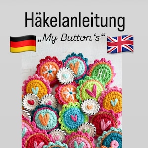 HÄKELANLEITUNG "My Button" Brosche, Applikation, Häkelbrosche, Accessoire ,PDF - Deutsch/Englisch