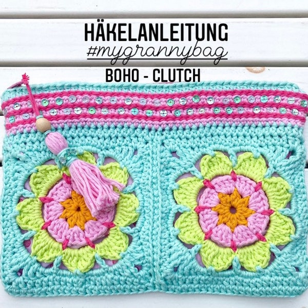 HÄKELANLEITUNG Häkeltasche, „ Mygrannybag " , Bohotasche, Ibizastyle Sommertasche, Strandtasche, Kosmetiktasche, DEUTSCH