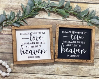Because Someone We Love Is In Heaven There/'s Little Bit Of Heaven In Our Home Vi