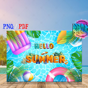 May include: A digital summer-themed backdrop featuring a pool scene with the words "Hello Summer" in orange 3D lettering. The design includes a pink inflatable raft, a surfboard, and tropical leaves. The backdrop is labeled "PNG / PDF" and "Instant Digital Download".