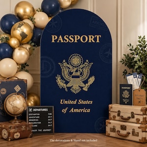 May include: A large, arched, dark blue backdrop featuring the gold text PASSPORT and United States of America, with a central gold eagle emblem and faint travel stamp graphics. The design mimics a passport cover for event decoration.