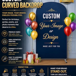 May include: A tall, arched, navy blue fabric backdrop featuring gold text that reads Custom Your Image or Design. The display is decorated with clusters of metallic balloons in gold, purple, red, green, and teal, with gift boxes placed at the base.