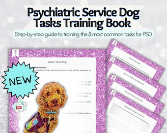 Psychiatric Service Dog Task Training Book for Owner Trainers, Service Dog Handlers, Training Tips, Learning Style, Dogs Currency, R+