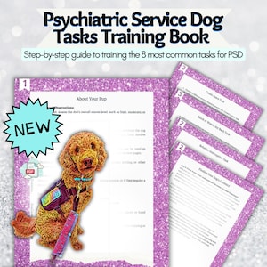 Psychiatric Service Dog Task Training Book for Owner Trainers, Service Dog Handlers, Training Tips, Learning Style, Dogs Currency, R+