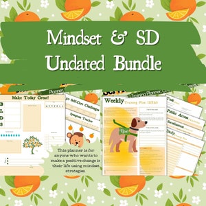 May include: A set of printable planners with orange and green illustrations. The planners include "Make Today Great!" "30 Self-Care Challenges", "Weekly Training Plan Ideas", "Public Access Training", and "Socialization".