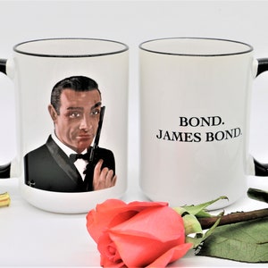 James Bond &quot;Bond. James Bond.&quot; Sean Connery, Famous Movie Quotes, 15oz Coffee Mug
