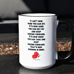Rocky, Rocky Balboa, &quot;It Ain&#39;t How Hard You Can Hit ...&quot; Taza Rocky Balboa, Taza de 15 oz