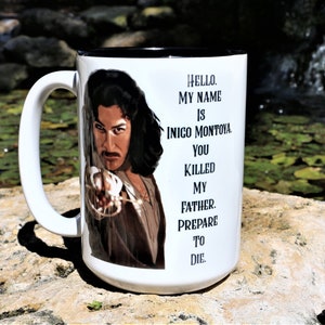 The Princess Bride &quot;Hello, My Name is Inigo Montoya, You Killed...&quot; The Princess Bride Mug, Inigo Montoya, Hand Drawn!