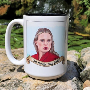 The Princess Bride &quot;You Mock my Pain!&quot; The Princess Bride Mug, Dread Pirate Roberts, Hand Drawn