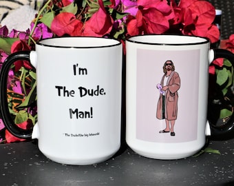 The Big Lebowski, The Dude Quotes, "I'm The Dude, Man" Big Lebowski Mug, 15oz Mug