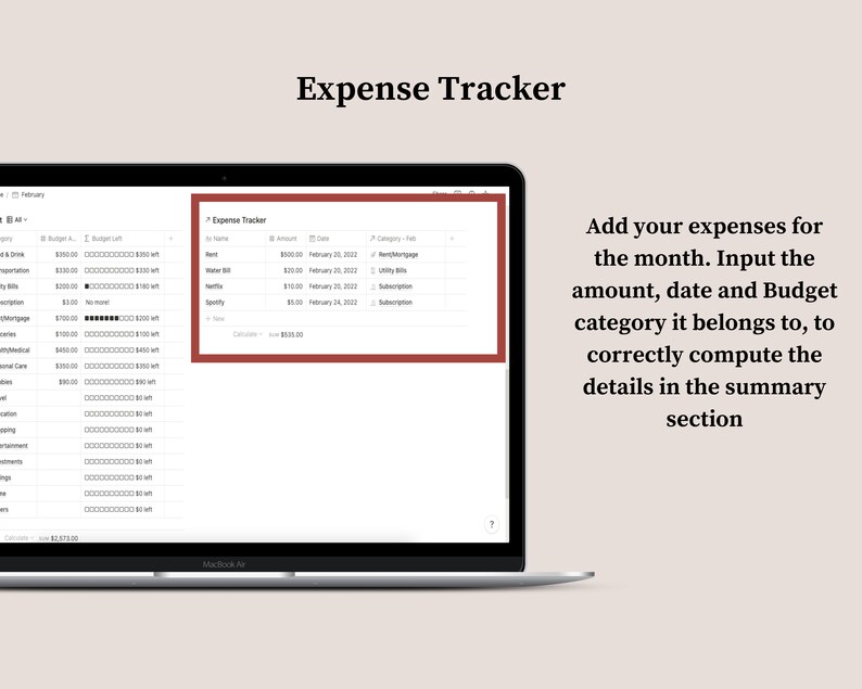 May include: A laptop computer screen displaying a spreadsheet with the title "Expense Tracker". The spreadsheet lists expenses for the month of February, including rent, water bill, Netflix, and Spotify. The text on the screen says "Add your expenses for the month. Input the amount, date and Budget category it belongs to, to correctly compute the details in the summary section."