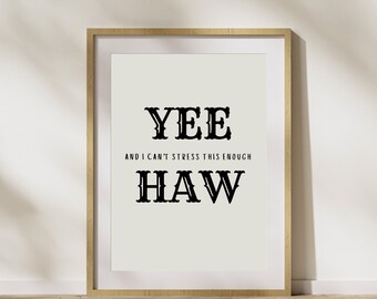 Yeehaw Poster | Trendy Wall Art | Western | Vintage | Digital Download
