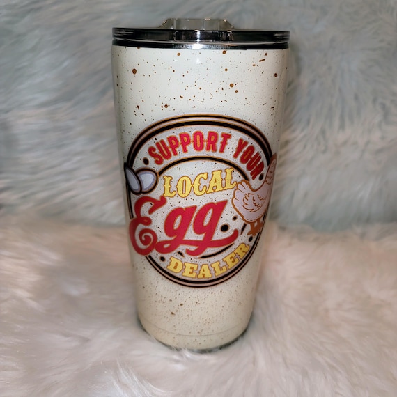 Support Your Local Egg Dealer - 20 oz Traditional Stainless Steel Tumbler