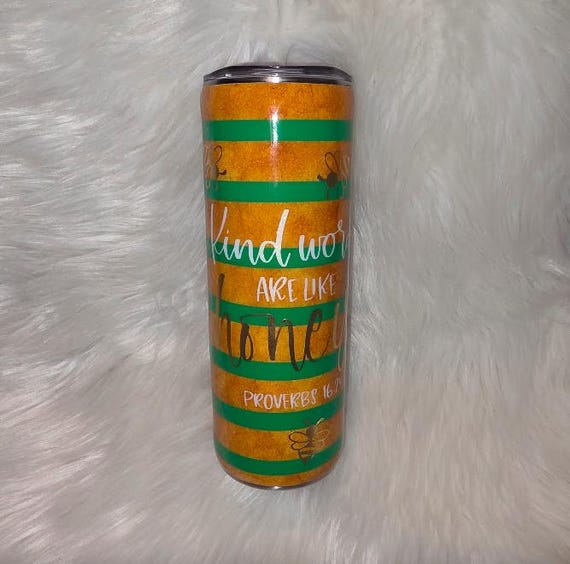 Kind Words Are Like Honey - 20 oz Proverbs Stainless Steel Tumbler with Bees