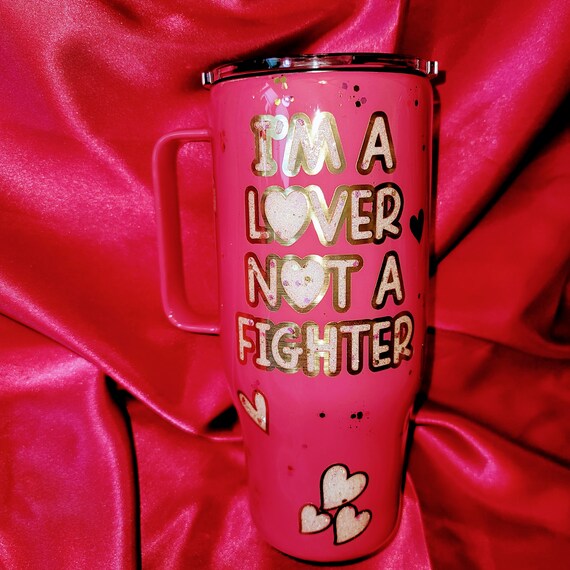 I'm a Lover Not a Fighter 24 oz Glitter Peek a Boo Tumbler with Handle