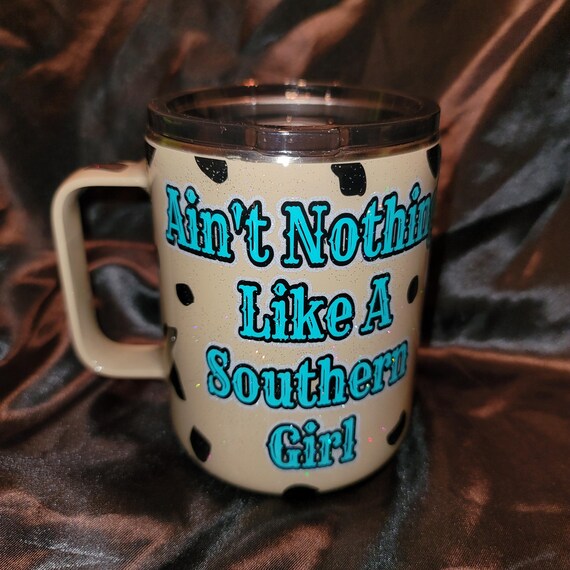 Ain't Nothing Like A Southern Girl 12 oz Coffee Mug