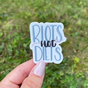 Riots not Diets Sticker