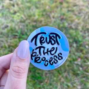 Trust the Process Sticker