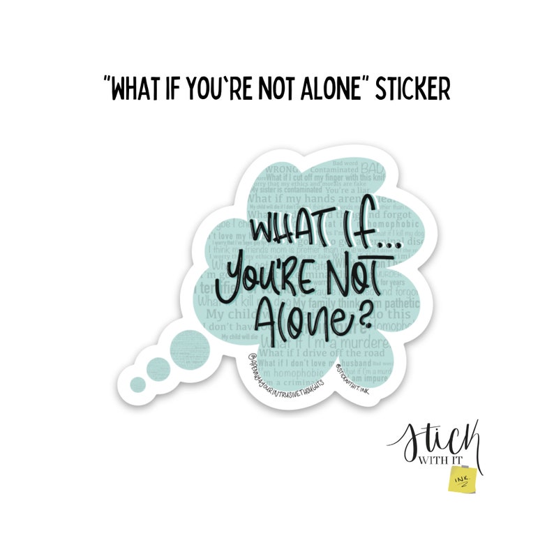 What if You're Not Alone Sticker image 1