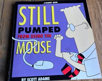 Vintage Still Pumped from using the Mouse Dilbert comic book