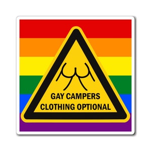 Gay Campers - Clothing Optional Warning Sign Magnet