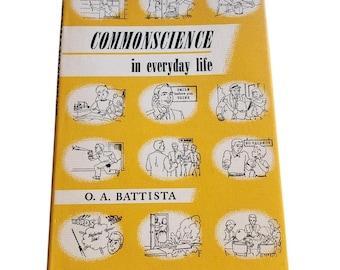 Vintage 1960 Commonscience in Everyday Life O.A. Battista 1st Edition Hardcover