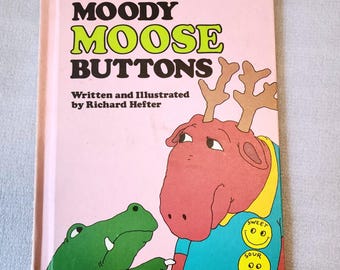 Vintage 1975 Moody Moose Buttons Hardcover Sweet Pickles Hefter Holt 1970s