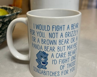 Care bear "I would fight a bear for you"
