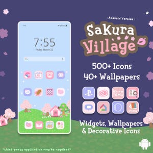 May include: A smartphone screen showcases a 'Sakura Village' theme, featuring a pastel interface with app icons, a digital clock, and a landscape with pink cherry blossom trees and houses. The image also advertises 500+ icons and 40+ wallpapers.