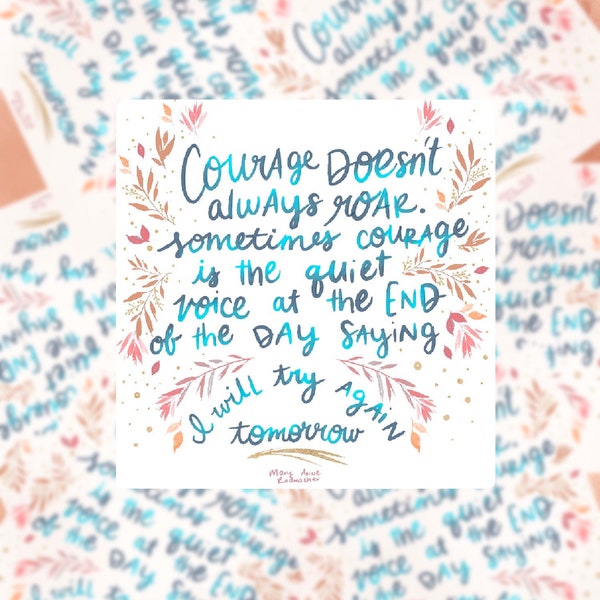 Sticker: Mary Anne Radmacher Quote about Courage