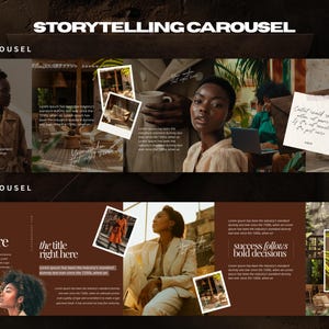 May include: A digital marketing carousel design with a brown and cream color scheme. The top section is labeled "STORYTELLING CAROUSEL" and features images of people. Text includes "Success follows bold decisions" and "the title right here."