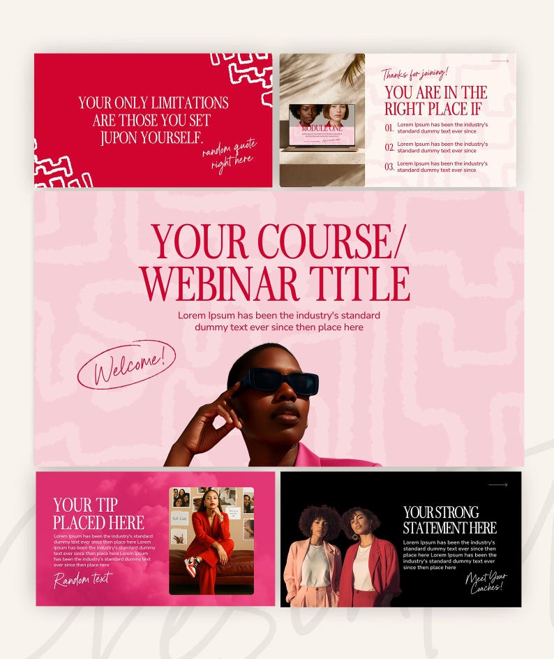May include: A promotional graphic with a pink and red color scheme. The text includes "YOUR ONLY LIMITATIONS ARE THOSE YOU SET UPON YOURSELF" and "YOUR COURSE/WEBINAR TITLE." Additional text reads "YOU ARE IN THE RIGHT PLACE IF." The image also features photos of women.