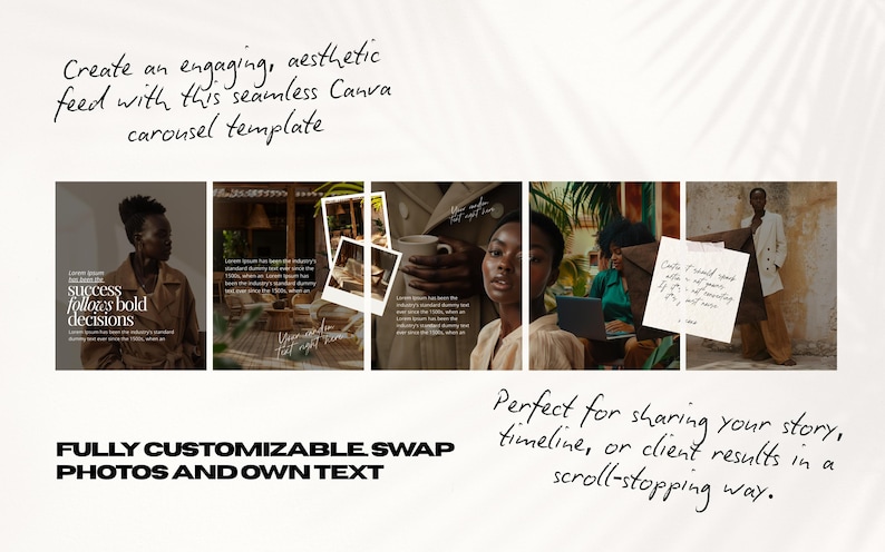 May include: A seamless Canva carousel template with multiple images and text. The text includes "Create an engaging, aesthetic feed" and "FULLY CUSTOMIZABLE SWAP PHOTOS AND OWN TEXT". The template is designed for sharing stories and client results.
