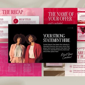 May include: A presentation layout with a black background featuring two women in blazers. The text reads "YOUR STRONG STATEMENT HERE" and "Meet Your Coaches!" Pink and white slides with text boxes and titles like "THE RECAP" and "MY FRAMEWORK" surround the central image.