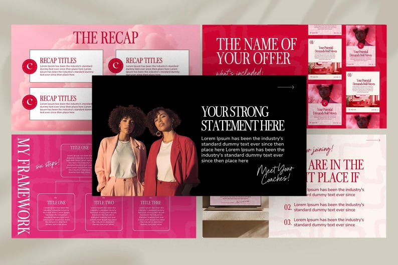 May include: A presentation layout with a black background featuring two women in blazers. The text reads "YOUR STRONG STATEMENT HERE" and "Meet Your Coaches!" Pink and white slides with text boxes and titles like "THE RECAP" and "MY FRAMEWORK" surround the central image.