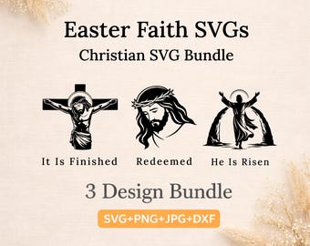 Easter Faith SVG Bundle | 3 Christian Easter Designs | It Is Finished Redeemed He Is Risen | svg png jpg dxf
